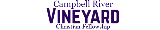Campbell River Vineyard Fellowship
